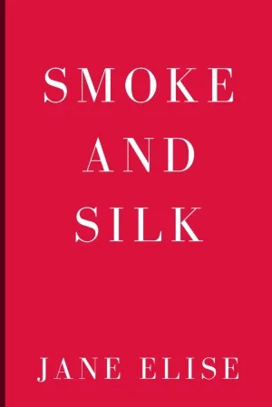 Smoke and Silk Paperback  May 15, 2025
